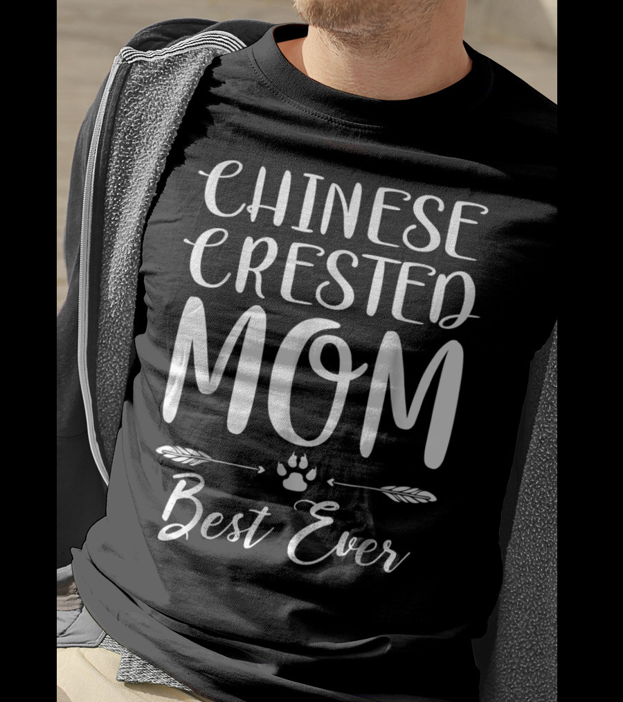 Chinese Crested Mom Best Ever Dog Lovers Paw Arrow Decor T-Shirt