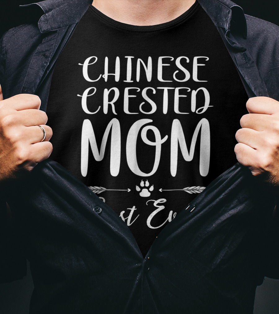 Chinese Crested Mom Best Ever Dog Lovers Paw Arrow Decor T-Shirt