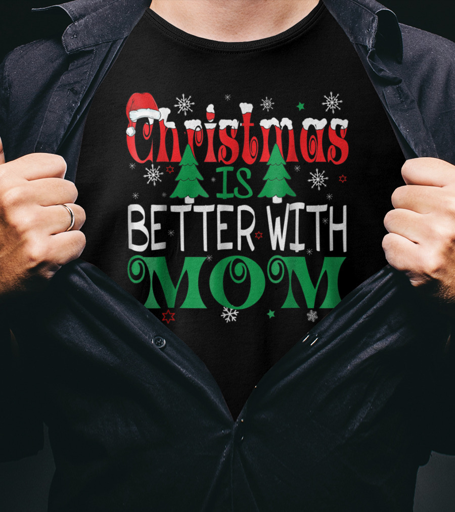 Christmas Is Better With Mom Santa Icons And Snowflakes T-Shirt