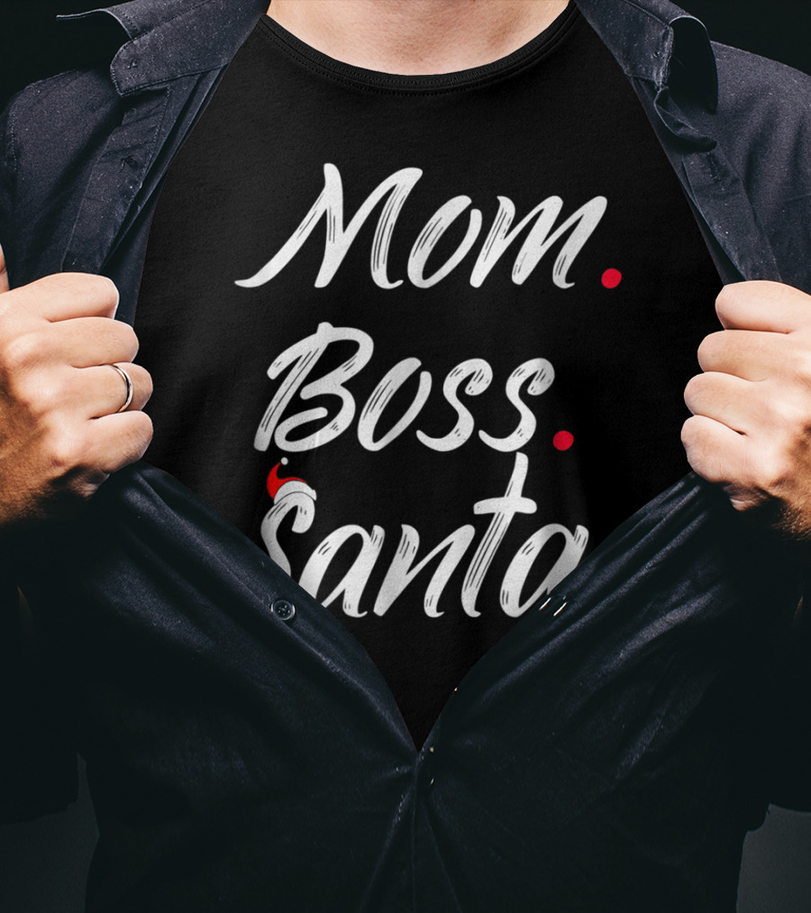 Mom Boss Santa Holiday Style Santa42 T-Shirt