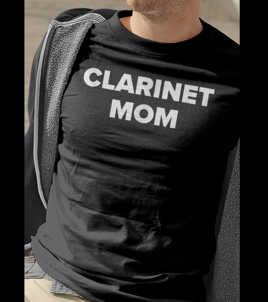 Clarinet Mom Marching Band Idea T-Shirt