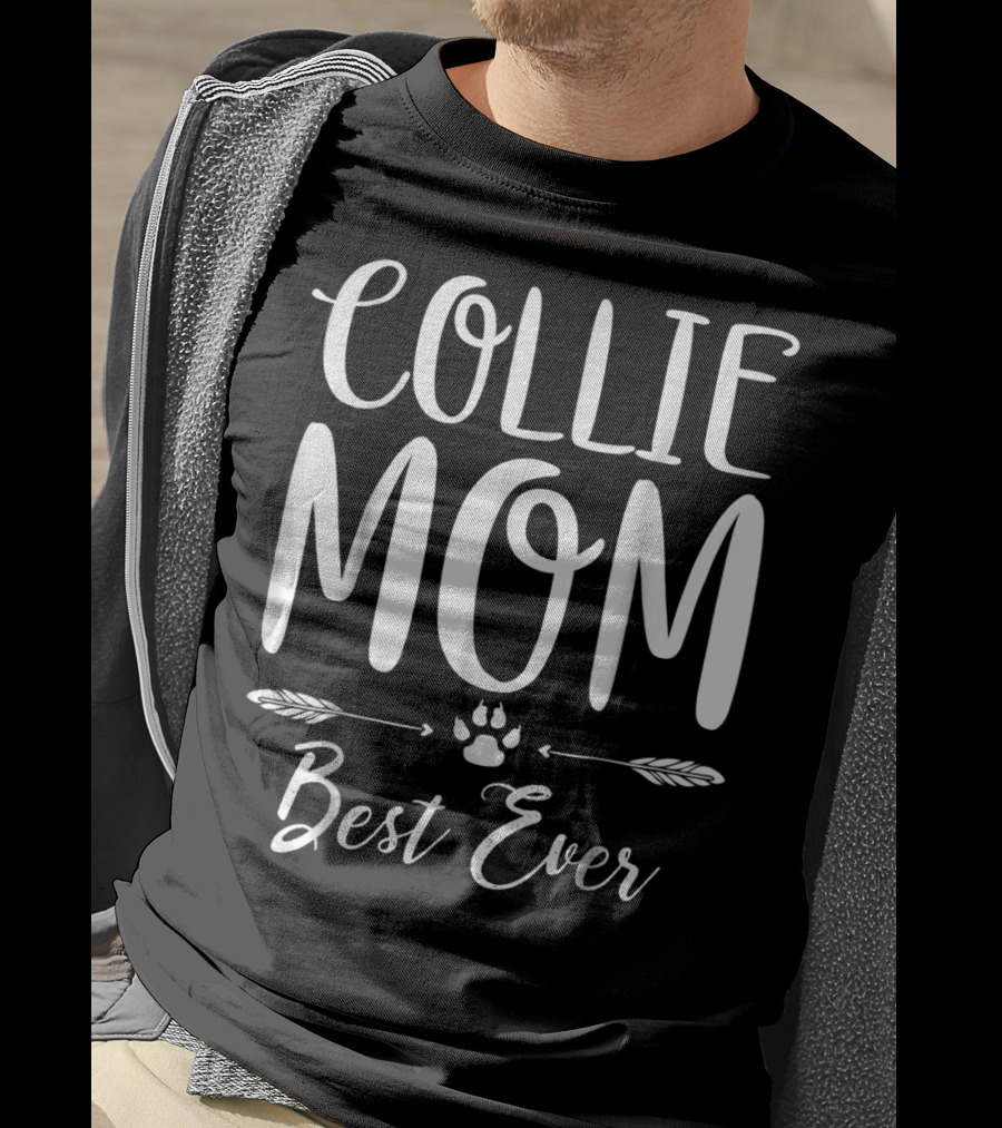 Collie Mom Best Ever T-Shirt