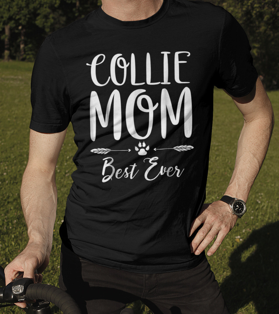 Collie Mom Best Ever T-Shirt