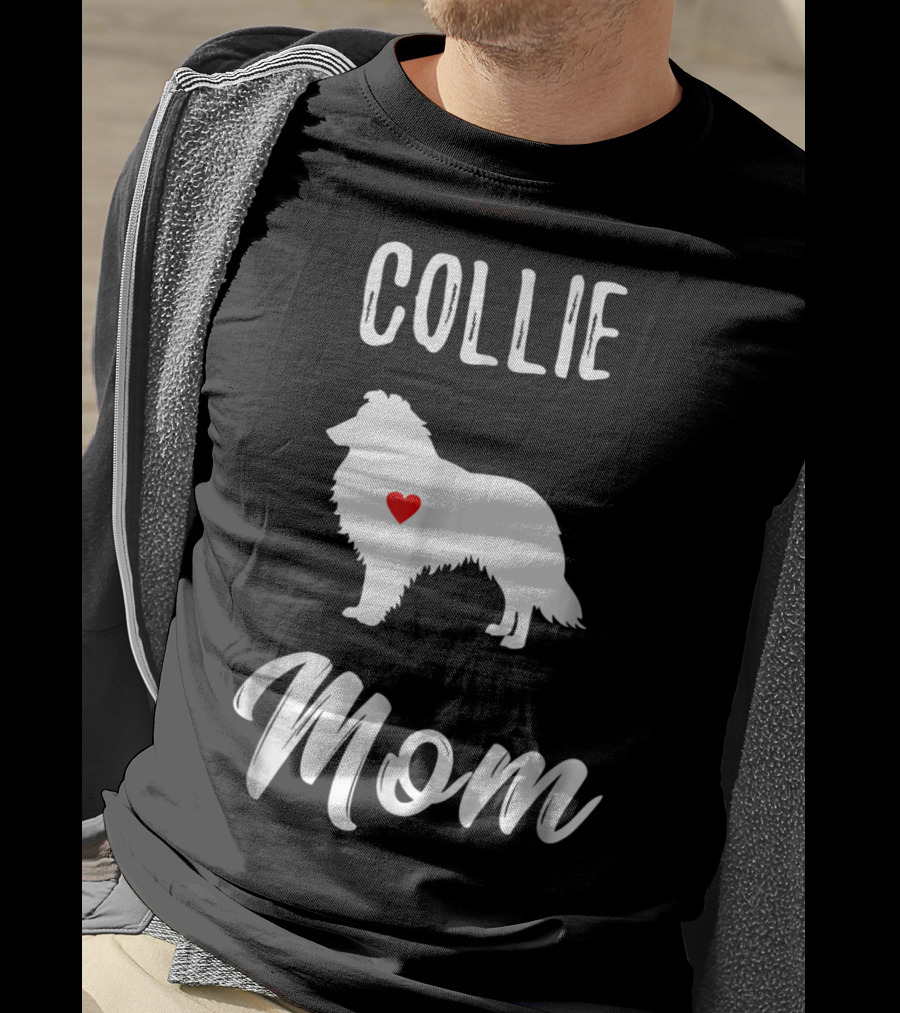 Collie Mom Dog Lover Owner Collie Mom T-Shirt