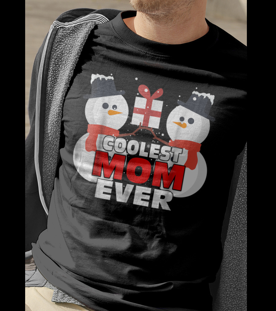 Coolest Mom Ever Snowman Xmas Gift Christmas Thanksgiving T-Shirt