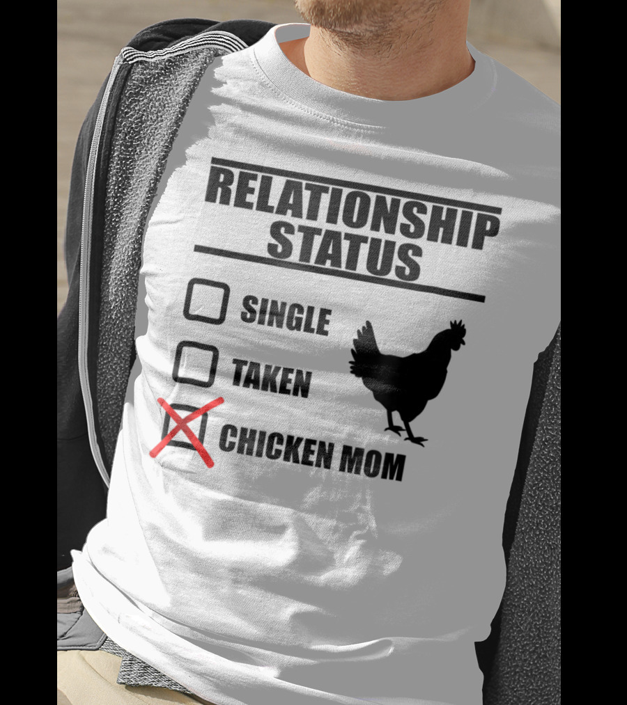 Relationship Status Chicken Mom Country Farm Life Cute Barn T-Shirt