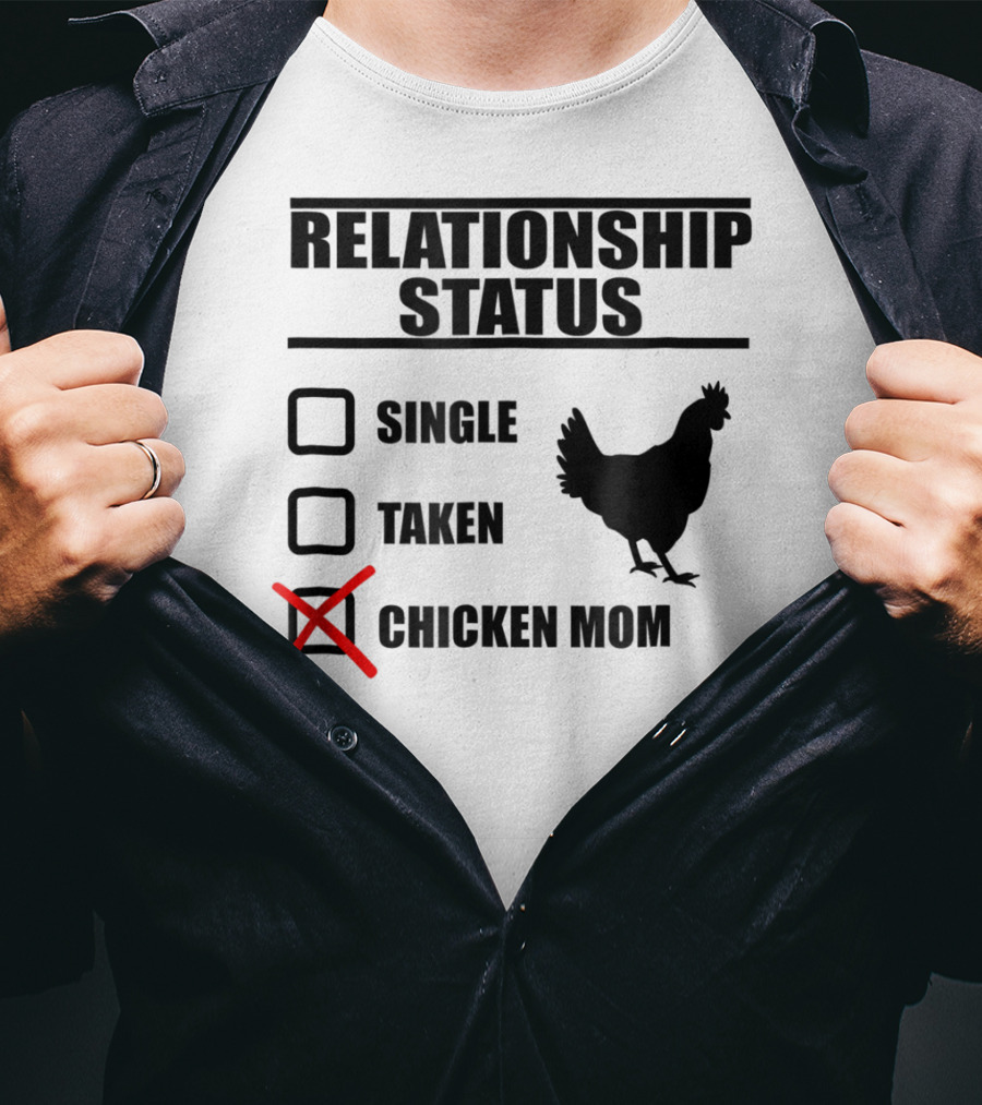 Relationship Status Chicken Mom Country Farm Life Cute Barn T-Shirt