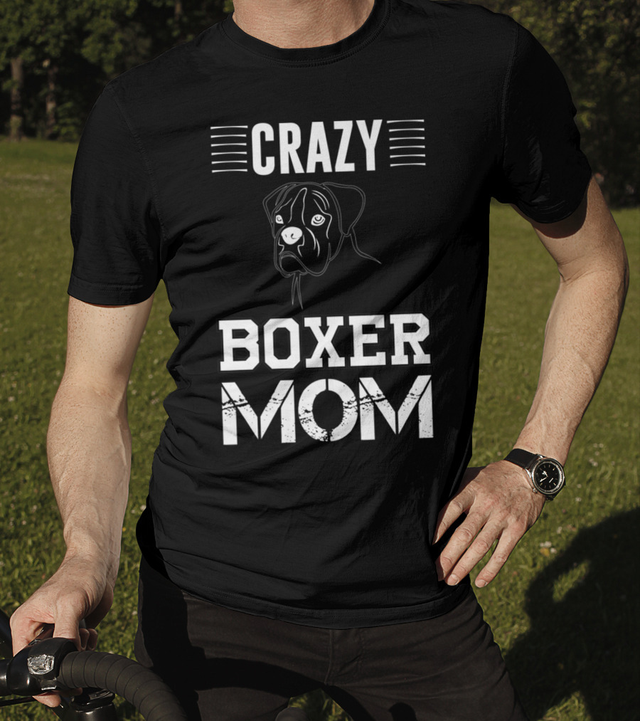 CRAZY BOXER MOM T-Shirt