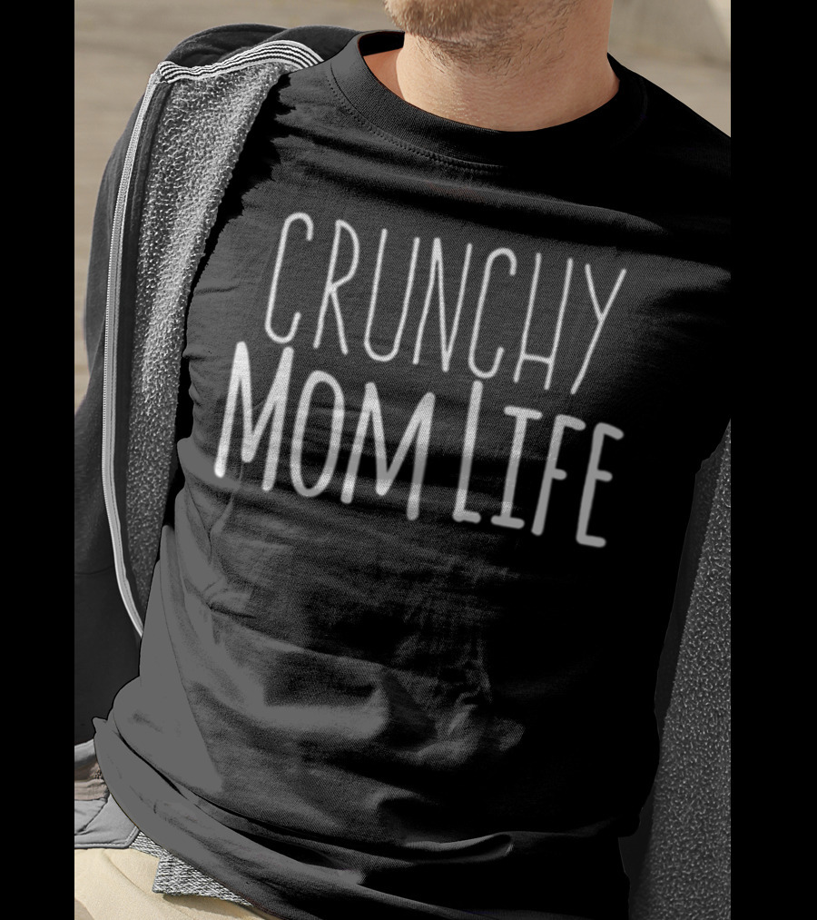 Crunchy Mom Life Text T-Shirt