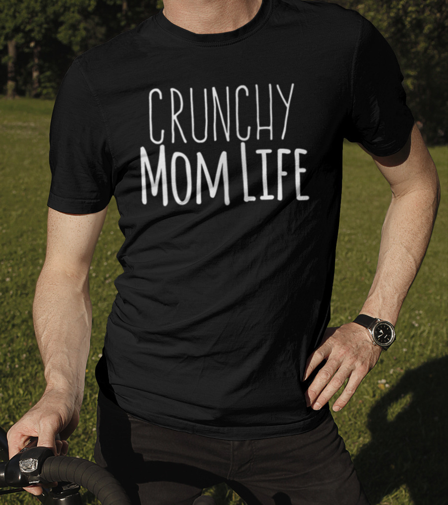 Crunchy Mom Life Text T-Shirt