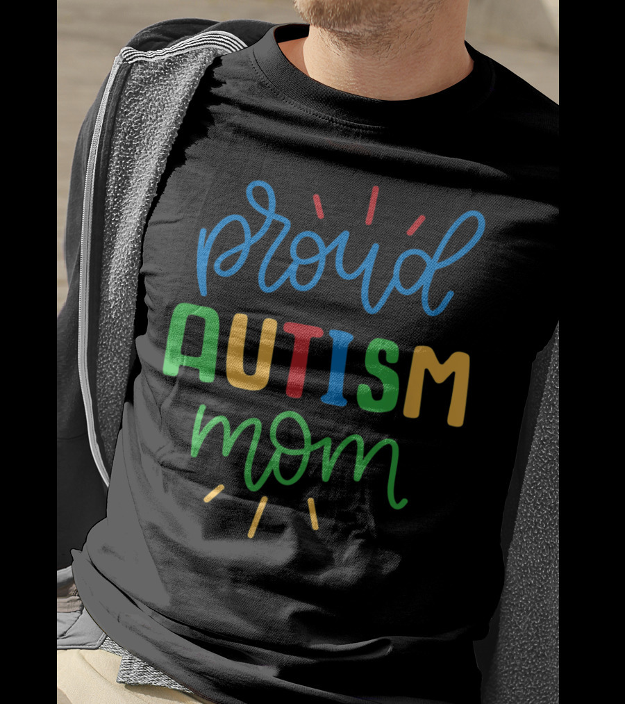Proud Autism Mom Autistic Awareness Warrior Ladies T-Shirt