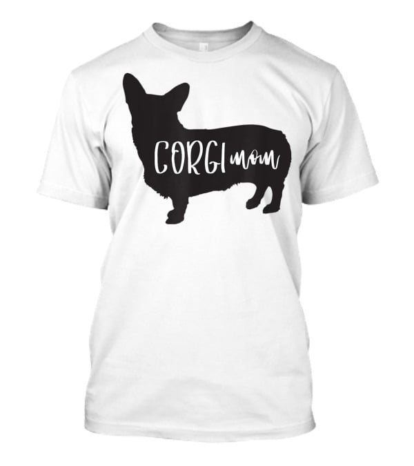 Corgi Mom Corgi Dog T-Shirt