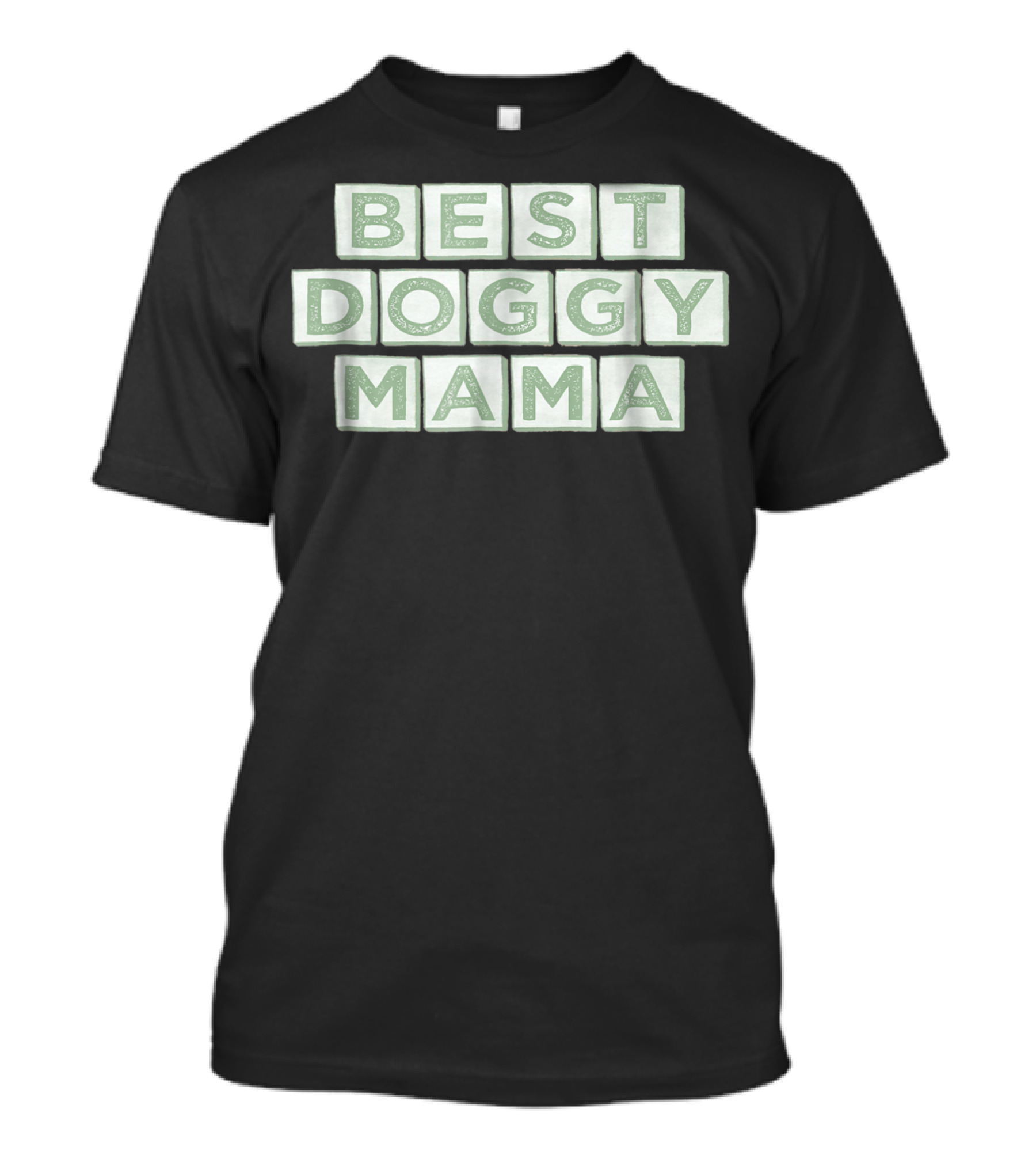 Best Doggy Mama Unique Cute Dog Mama T-Shirt