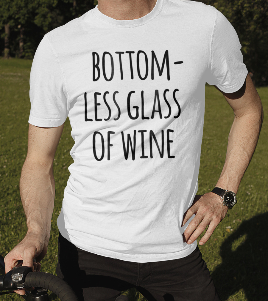 Bottomless Glass Of Wine Funny Cute Family Outfits Mom Matching Clothes T-Shirt