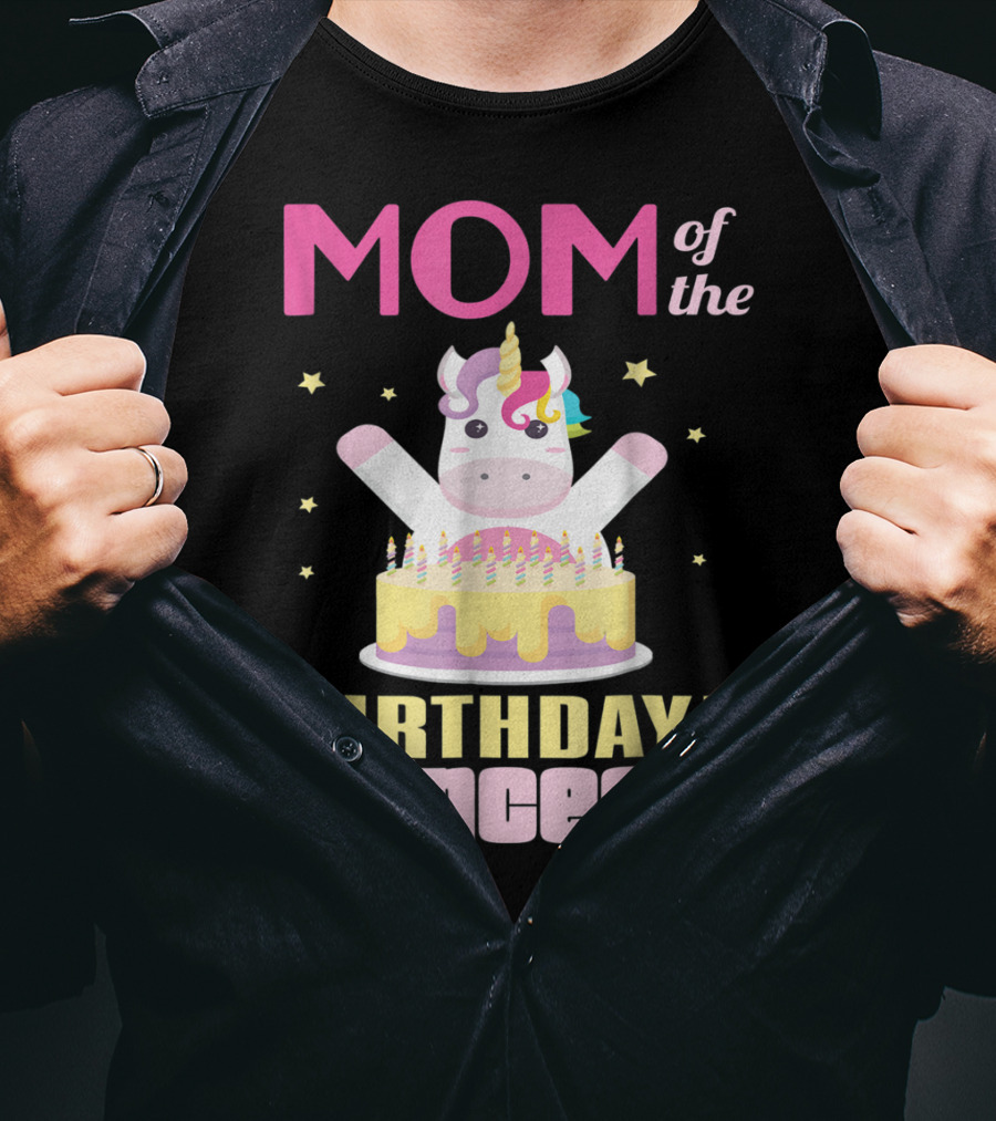 MOM Of The Birthday Princess Unicorn T-Shirt