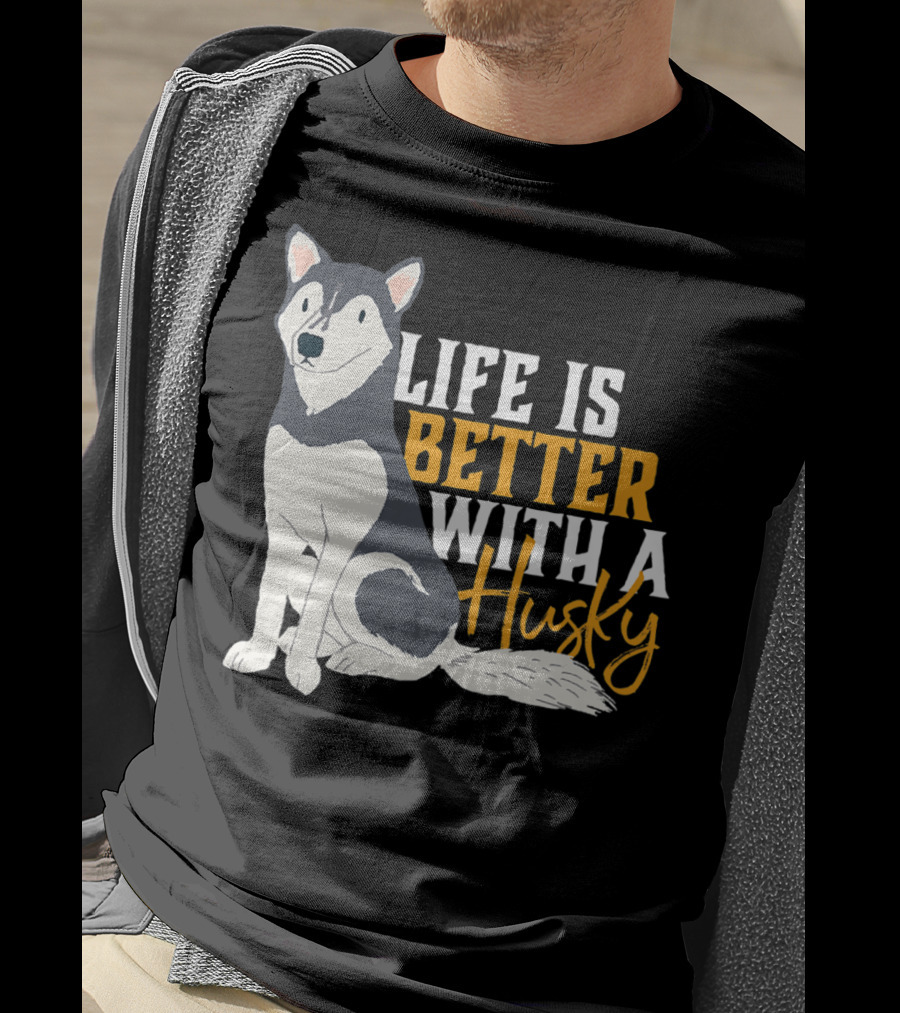 Life Is Better With A Cute Husky Dog Sibe Owner Mom T-Shirt