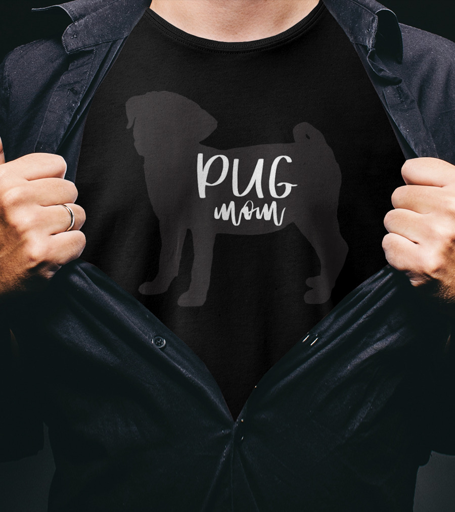 Pug Mom Dog Mom Cute Pug T-Shirt