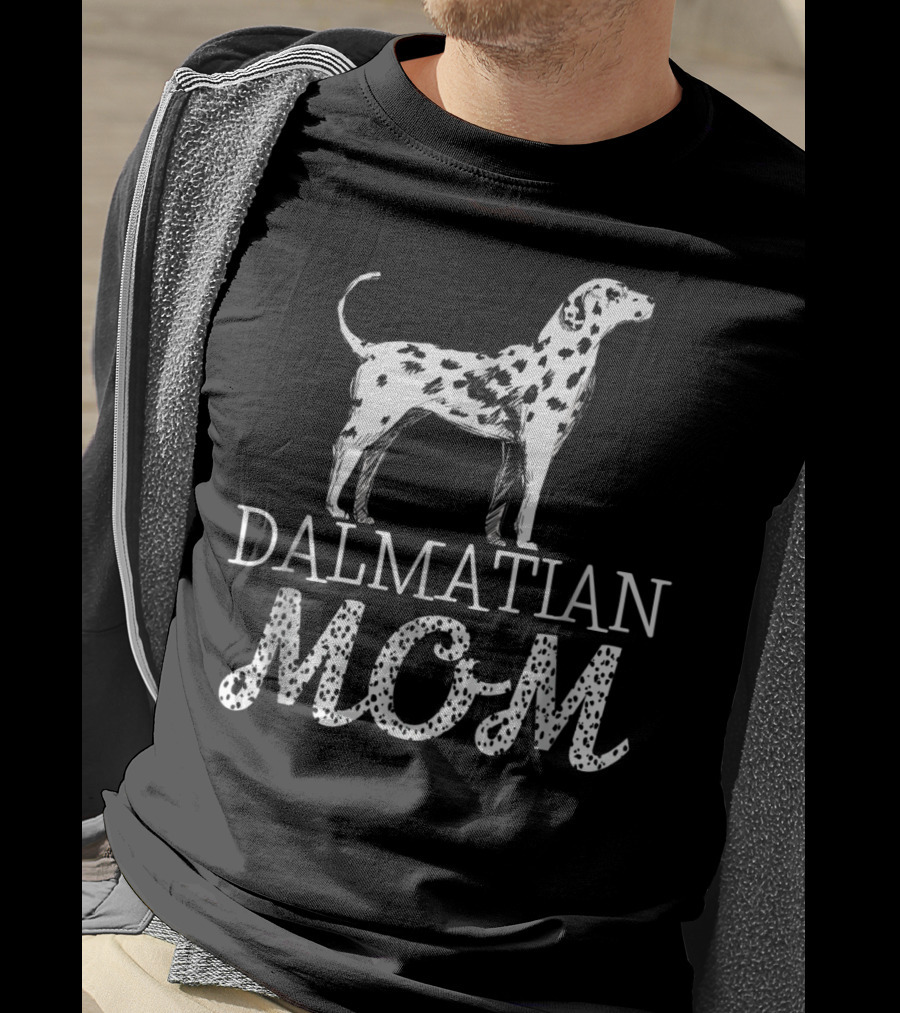 Dalmatian Mom Cute Dalmatian Owner Dog Lover T-Shirt
