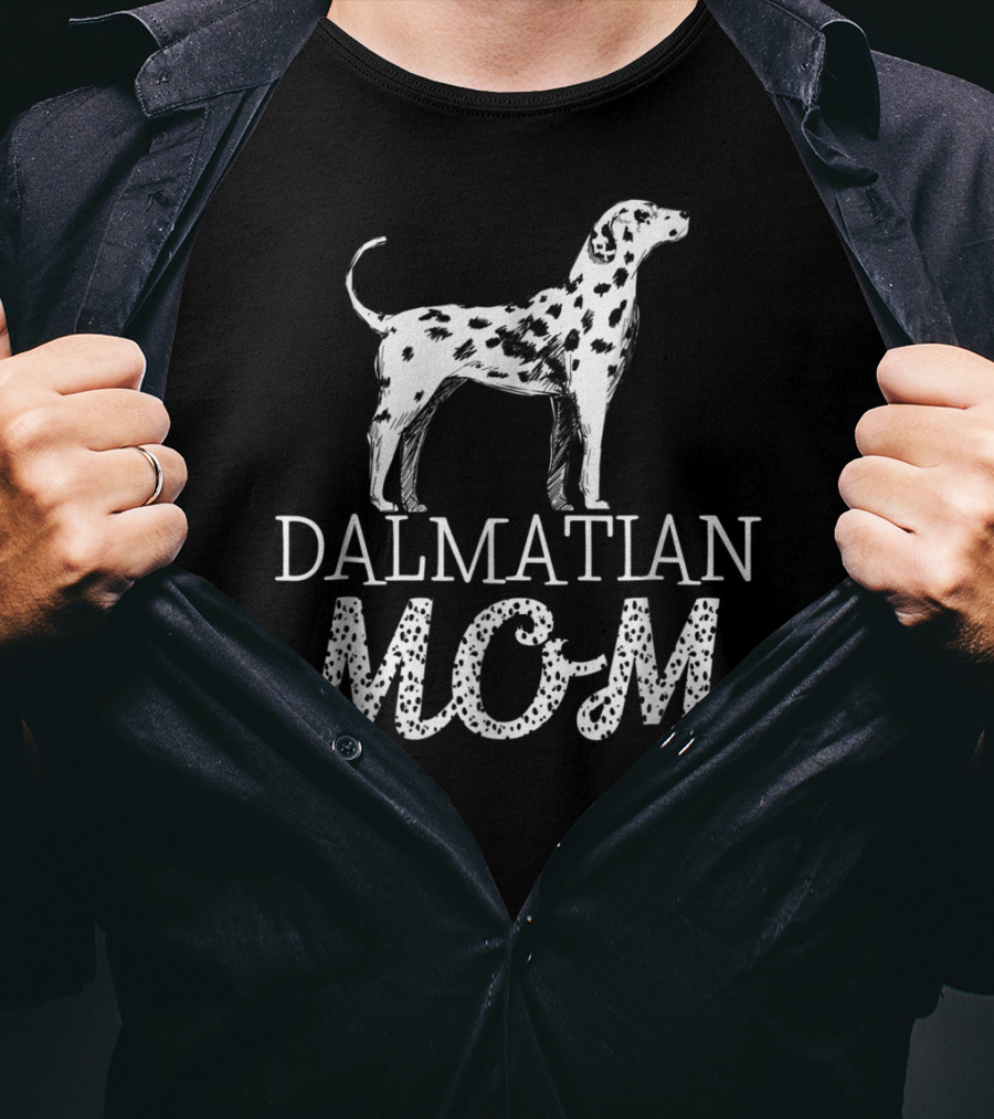 Dalmatian Mom Cute Dalmatian Owner Dog Lover T-Shirt