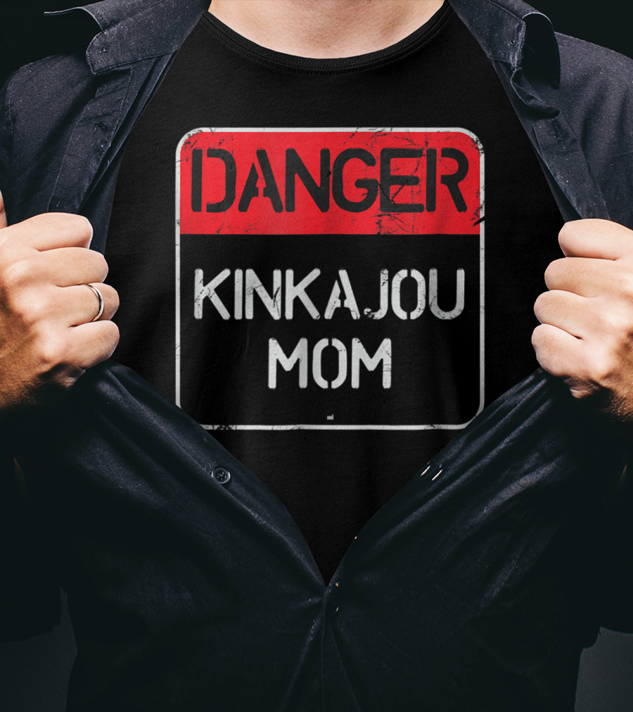Danger Kinkajou Mom Warning Sign T-Shirt