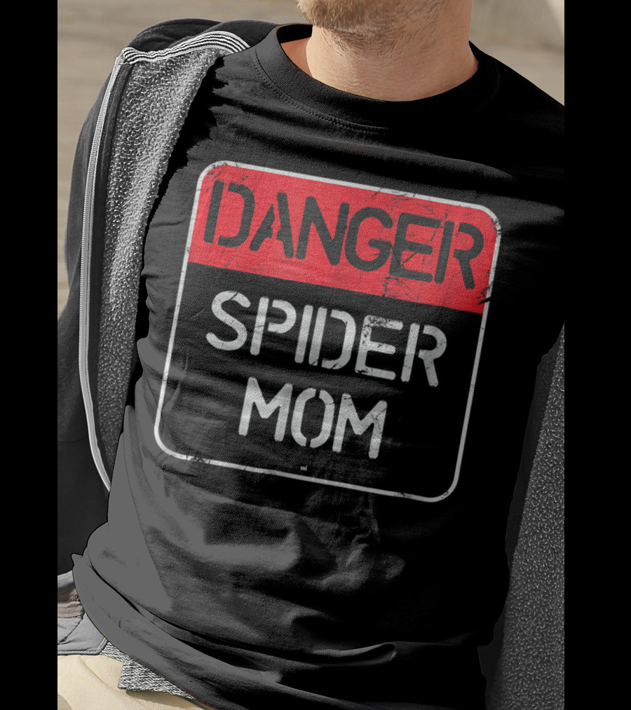 Danger Spider Mom Sign Warning T-Shirt