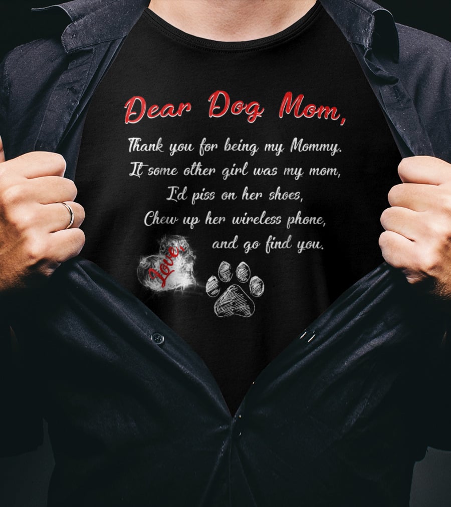 Dear Dog Mom Thank You For Being My Mommy Love Paw Prints T-Shirt