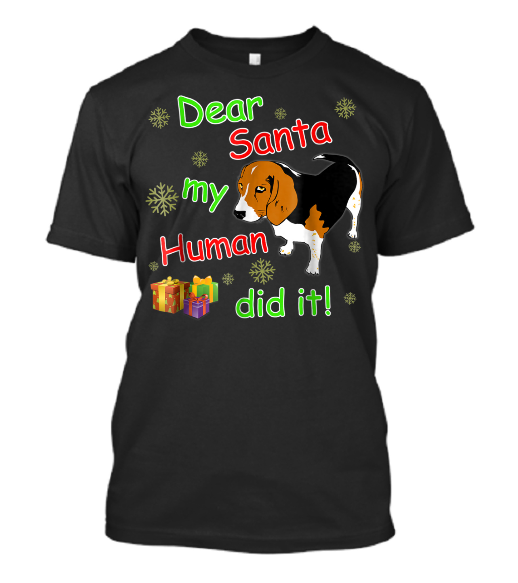 Dear Santa My Human Did It Beagle Snowflakes Gifts T-Shirt