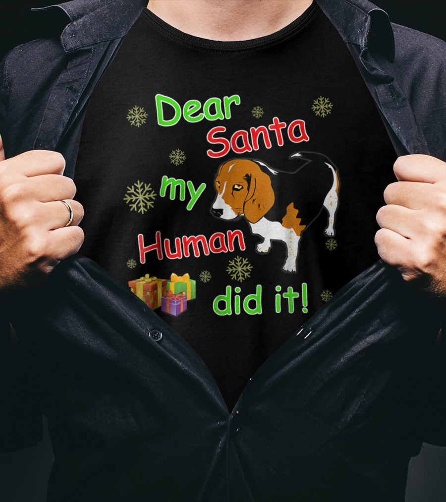 Dear Santa My Human Did It Beagle Snowflakes Gifts T-Shirt