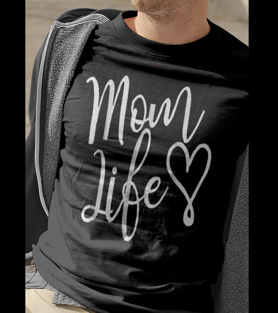 Mom Life Heart T-Shirt