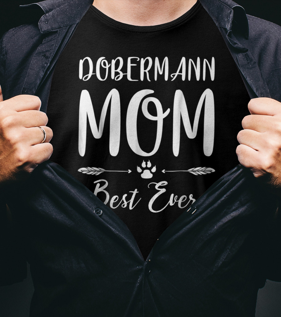 Dobermann Mom Best Ever Paw Print Arrows T-Shirt