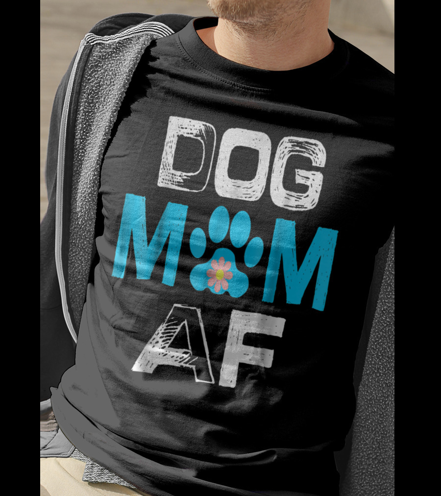 Dog Mom AF Paw Print Flower T-Shirt