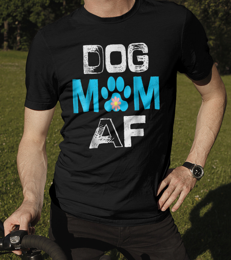 Dog Mom AF Paw Print Flower T-Shirt
