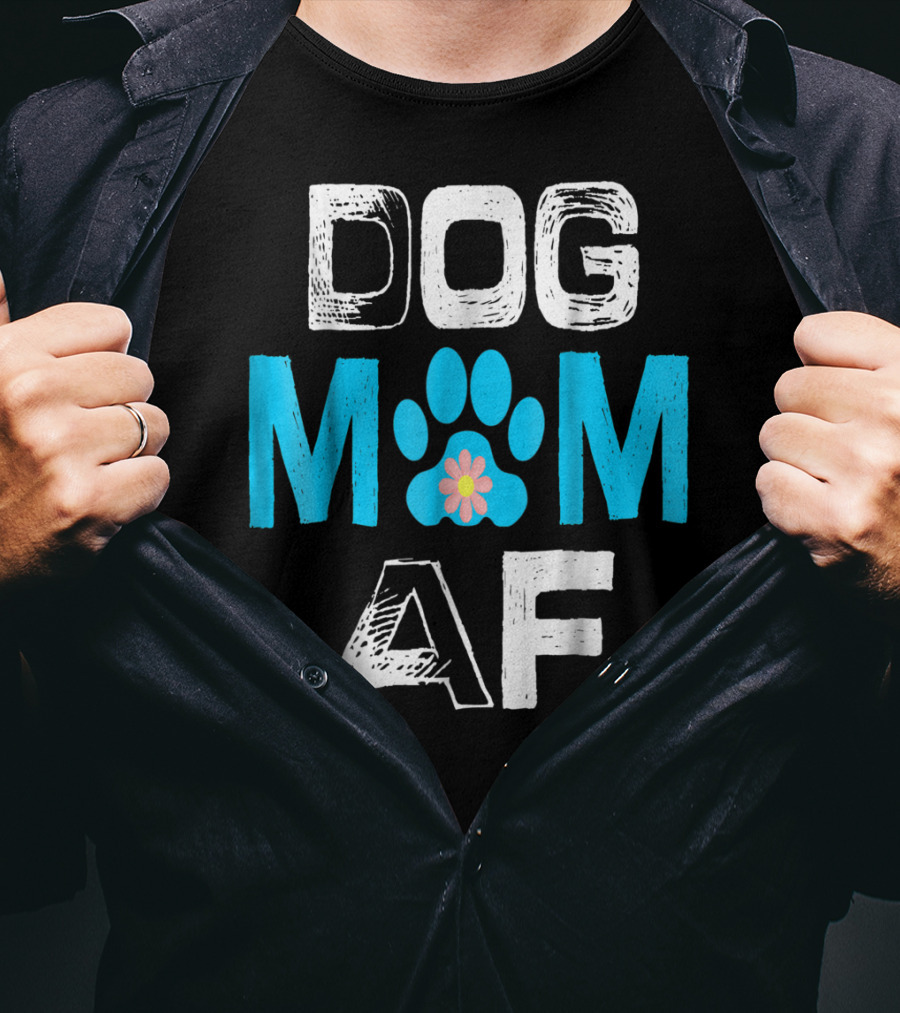 Dog Mom AF Paw Print Flower T-Shirt