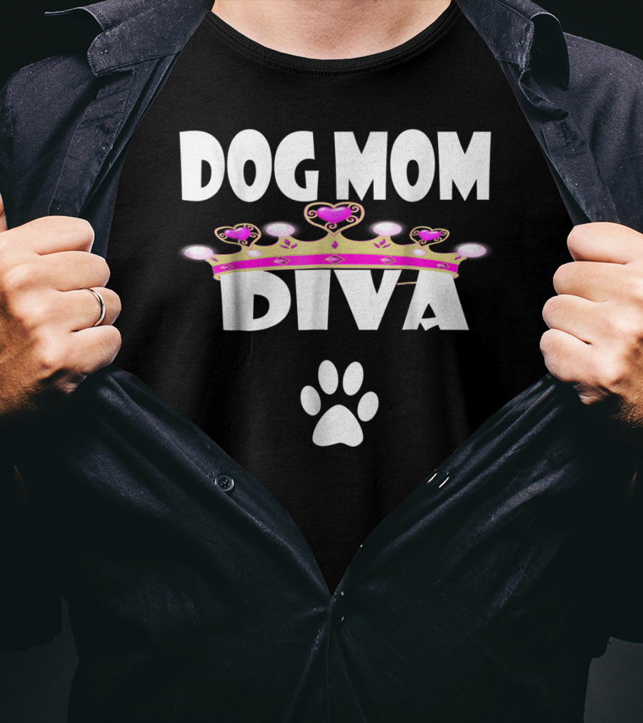 Dog Mom Diva Crown And Paw Prints T-Shirt