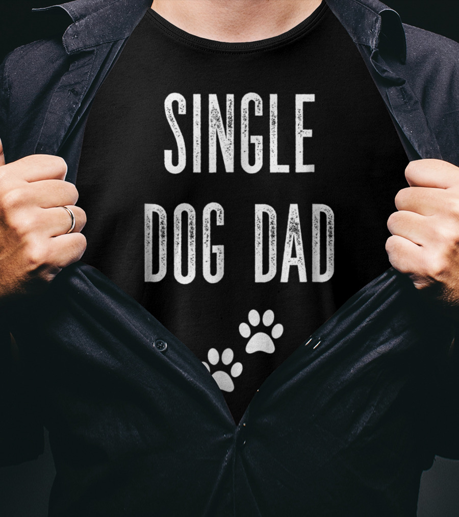 SINGLE DOG DAD Paws T-Shirt