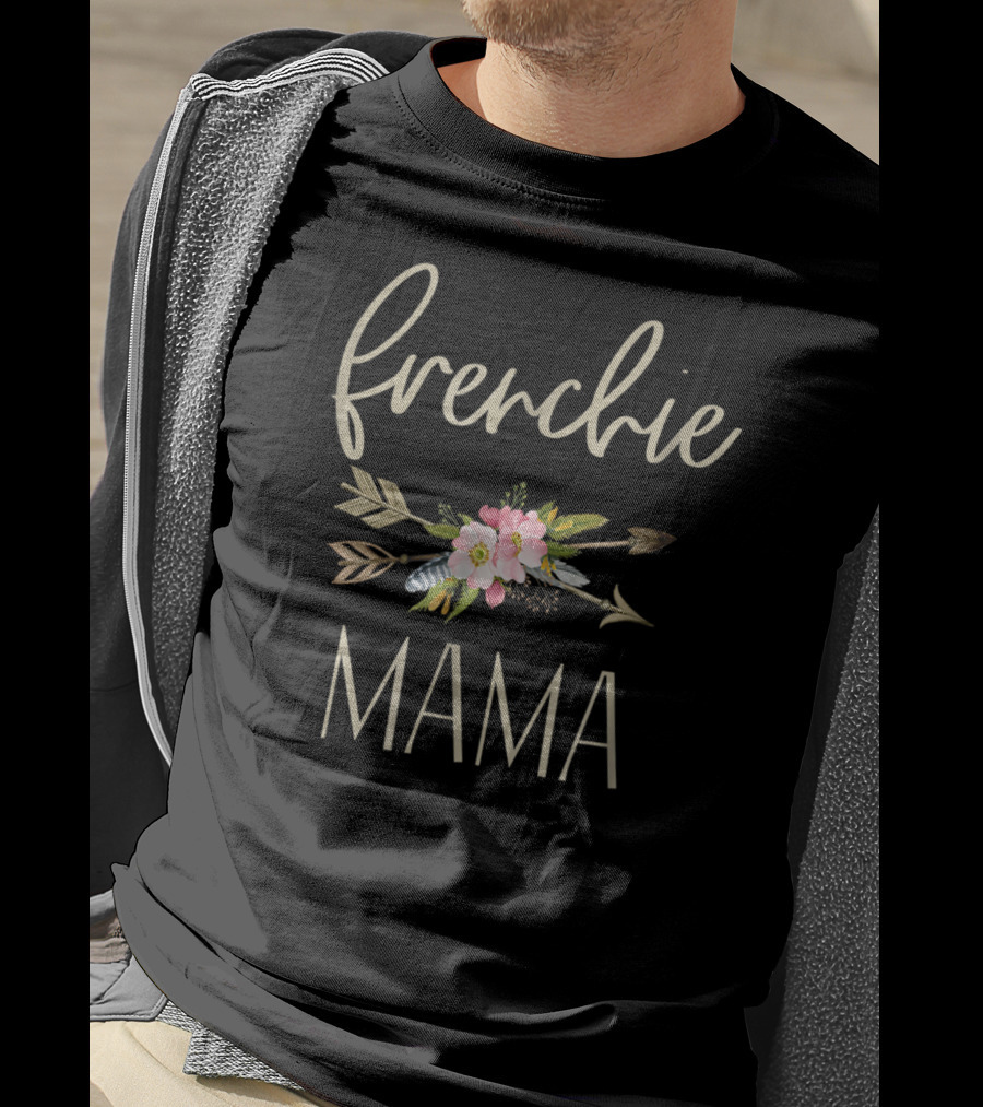 Frenchie Mama Blossoms Arrows T-Shirt