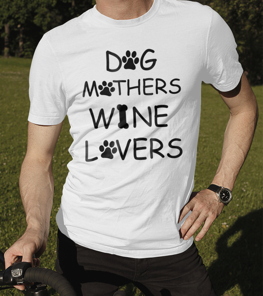 Dog Mothers Wine Lovers Paw Print Women Casual88 T-Shirt