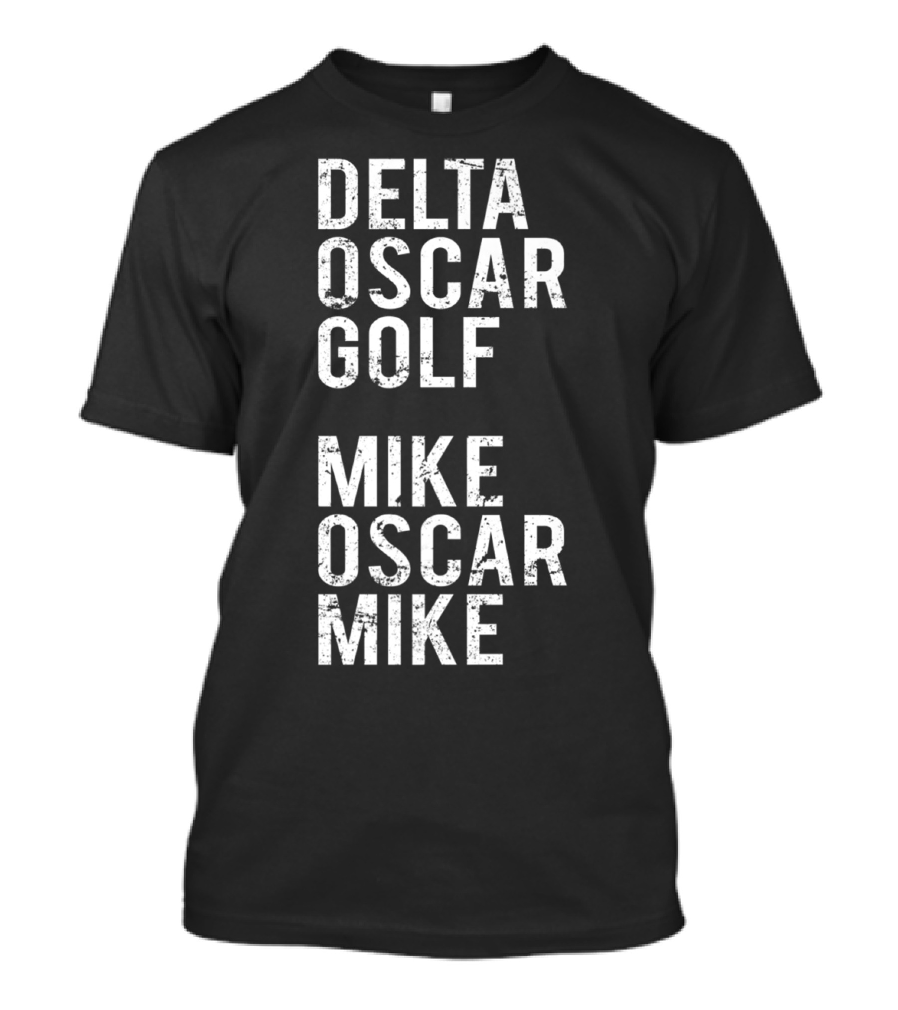 DELTA OSCAR GOLF MIKE OSCAR MIKE Dog Mom Military Alphabet T-Shirt