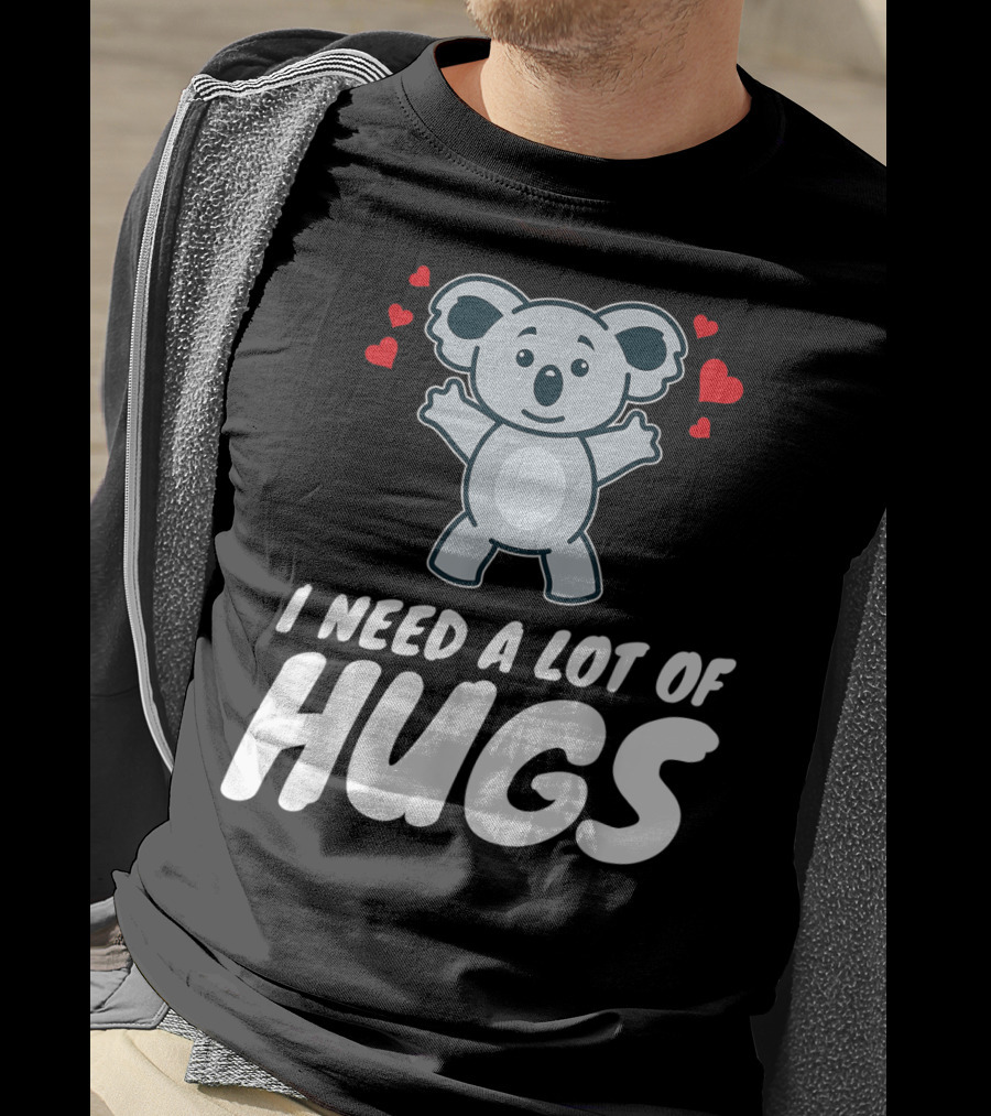 I Need A Lot Of Hugs Koala With Hearts Party Mood T-Shirt