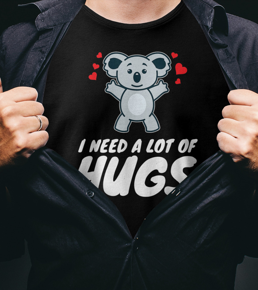 I Need A Lot Of Hugs Koala With Hearts Party Mood T-Shirt
