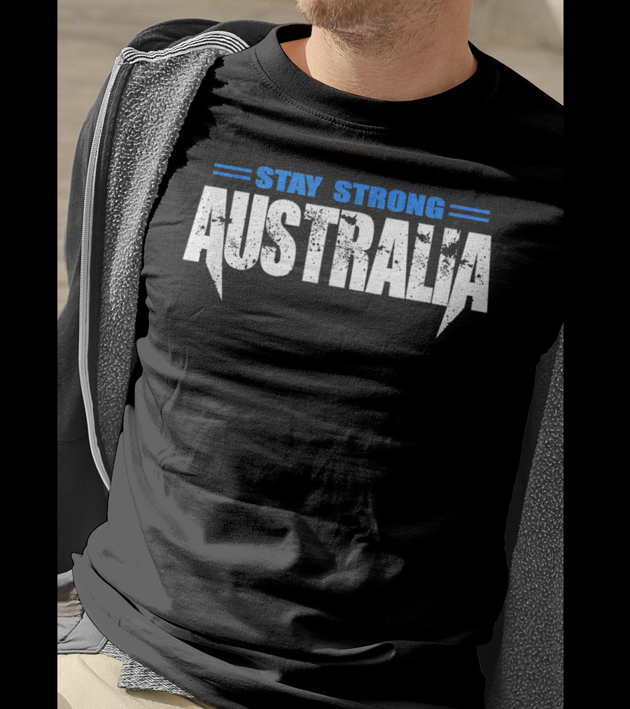 Stay Strong Australia Australian Pride T-Shirt
