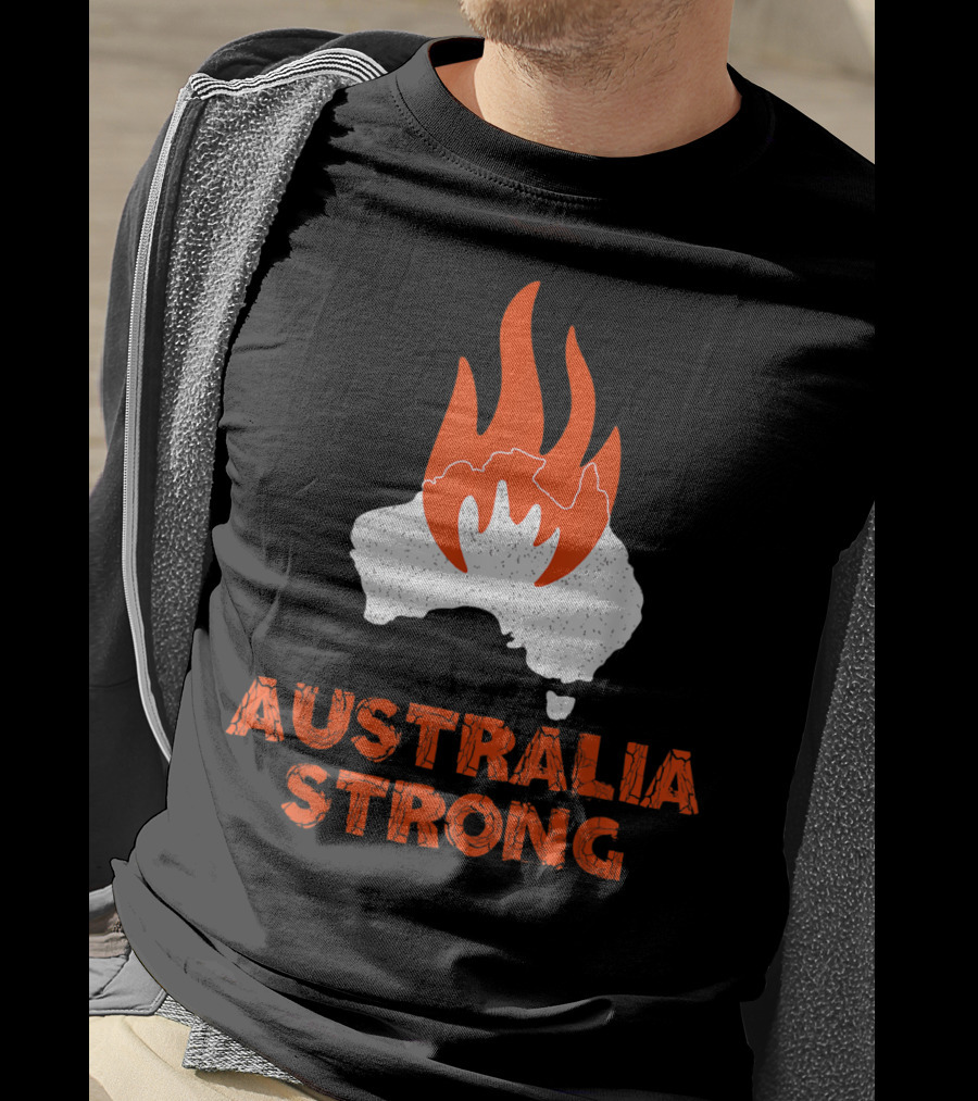 Australia Strong Fire Map Support Australia T-Shirt