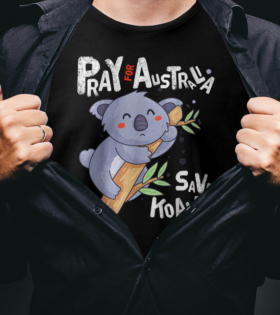 Pray For Australia Save Koalas T-Shirt