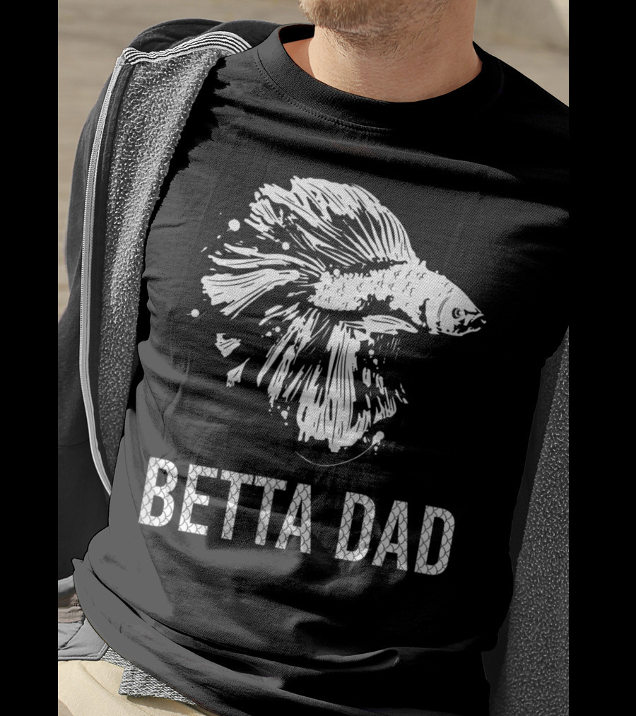 Betta Dad Funny Father Siamese Fighting Fish T-Shirt