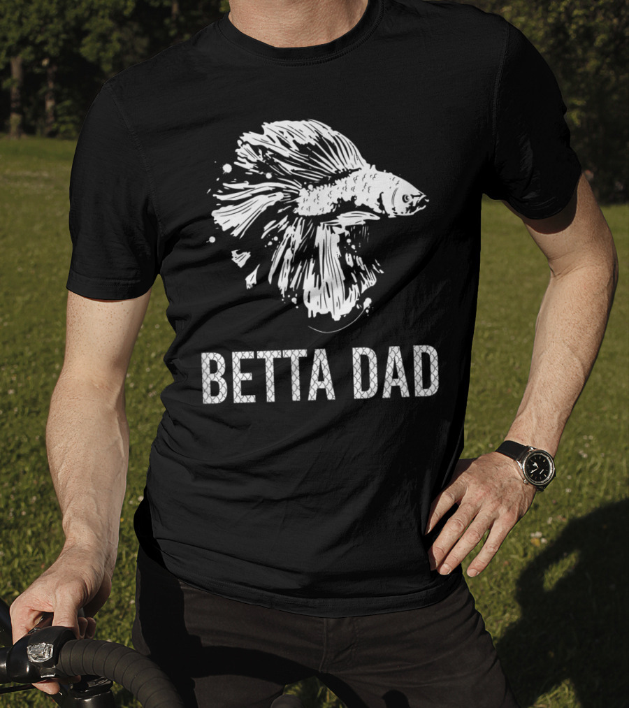 Betta Dad Funny Father Siamese Fighting Fish T-Shirt