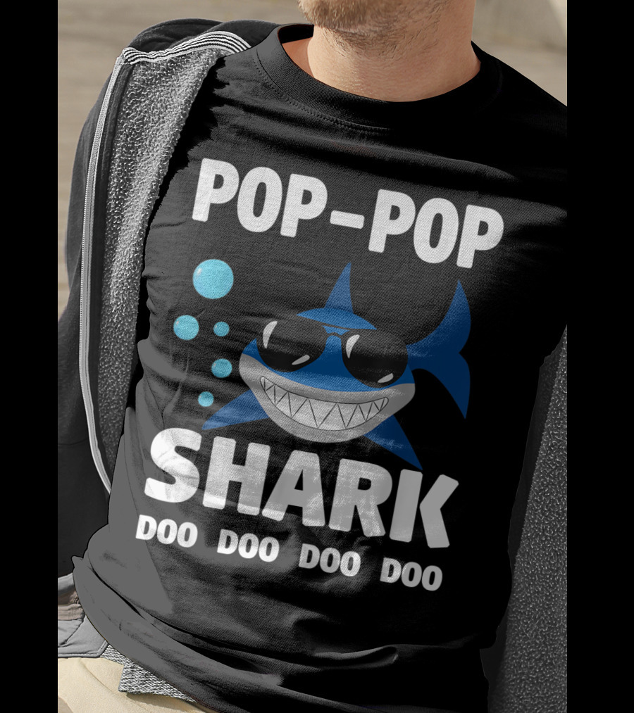 Pop Pop Shark Doo Doo Doo Doo Grandpa Father T-Shirt