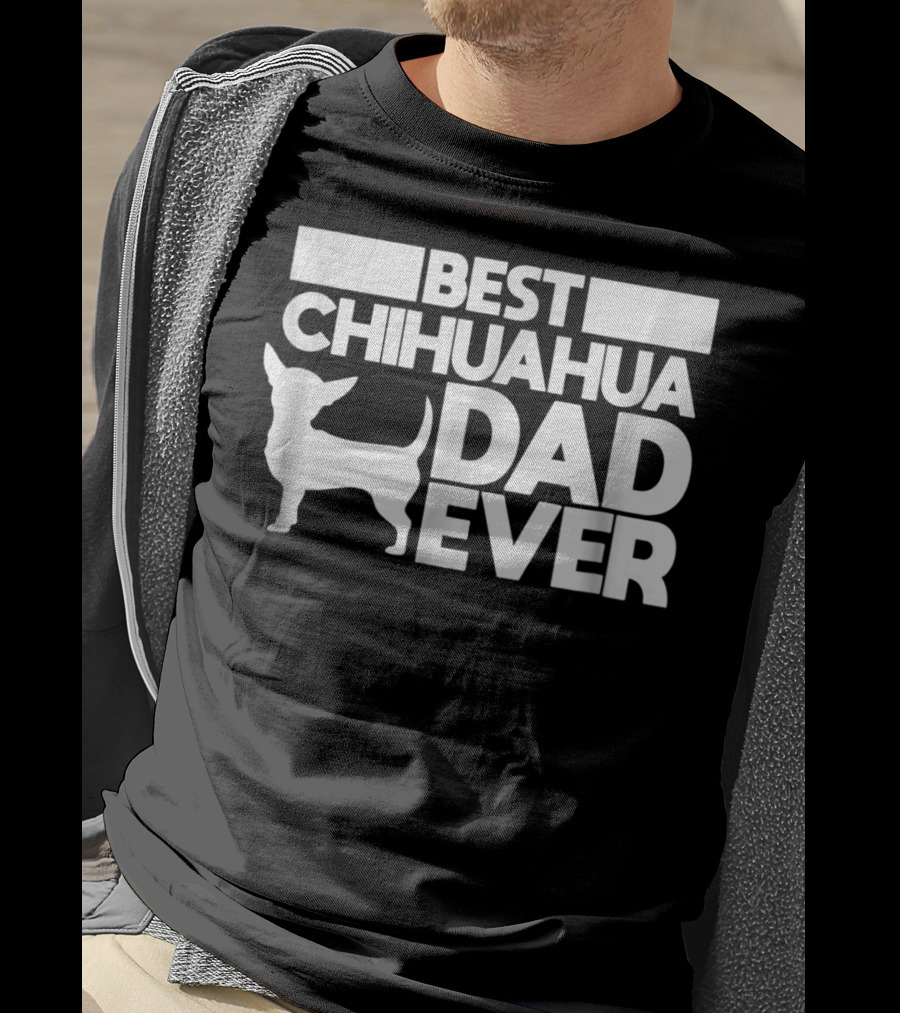 Best Chihuahua Dad Ever With Silhouette Dog Father T-Shirt