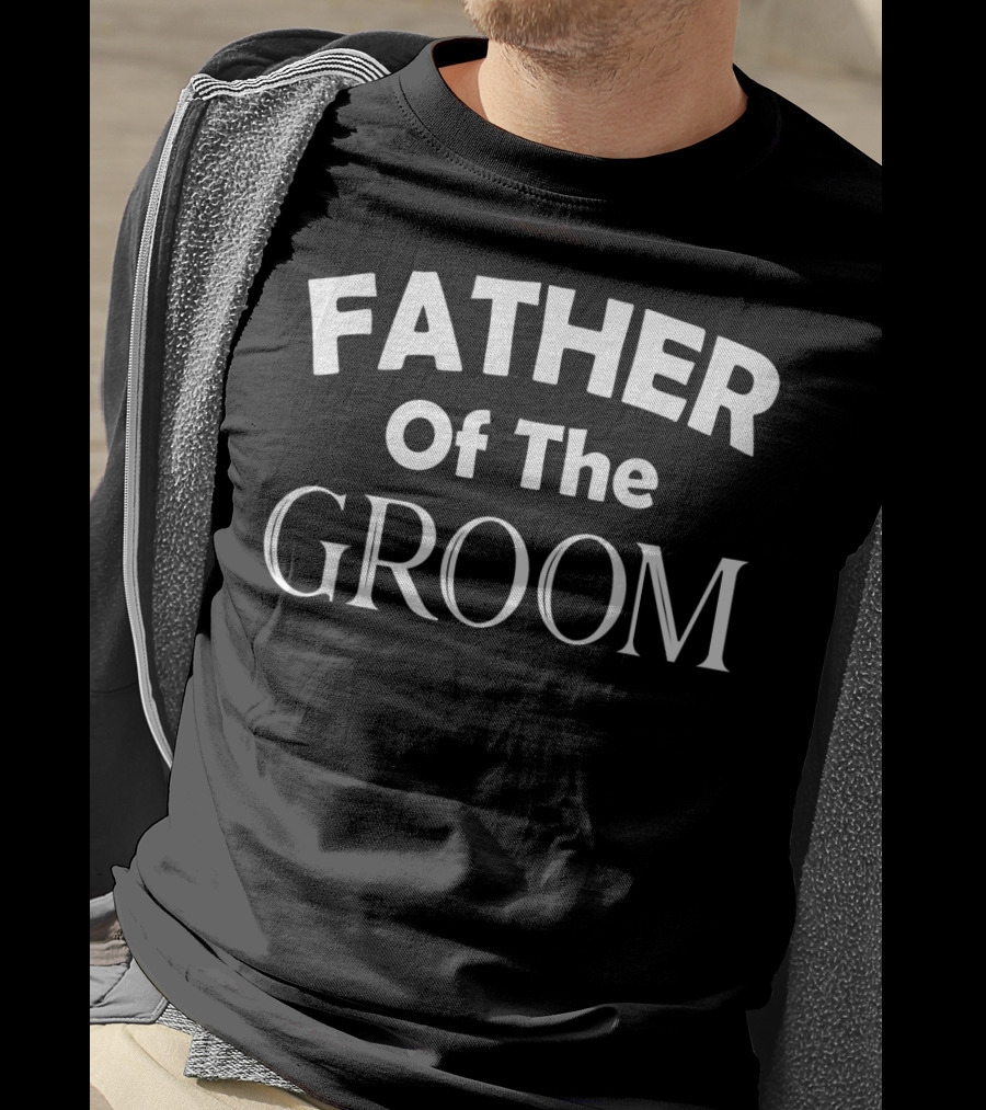 Father Of The Groom Wedding Dad Honor T-Shirt