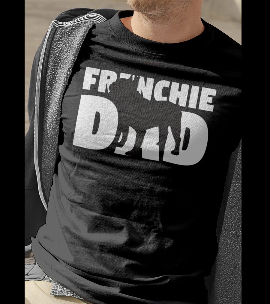 Frenchie Dad French Bulldog Dog Father T-Shirt