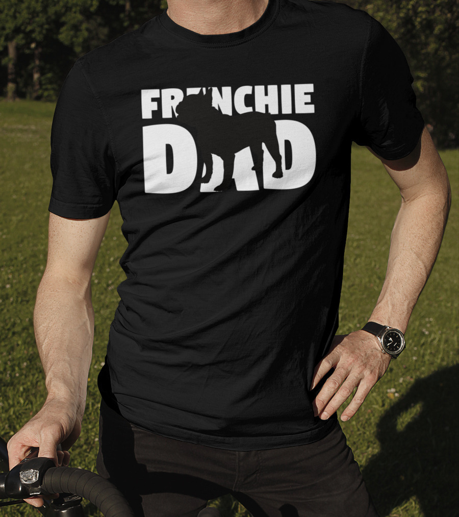 Frenchie Dad French Bulldog Dog Father T-Shirt